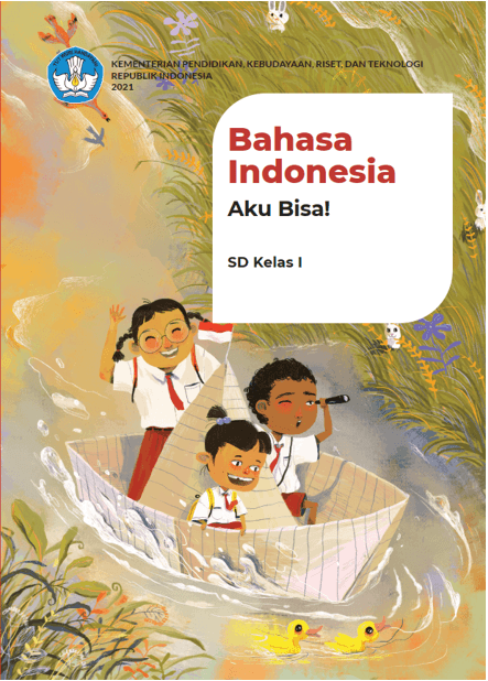 Bahasa Indonesia: Aku Bisa! untuk SD Kelas I