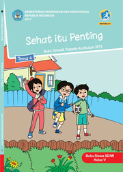 Kelas V Tema 4 Sehat itu Penting
