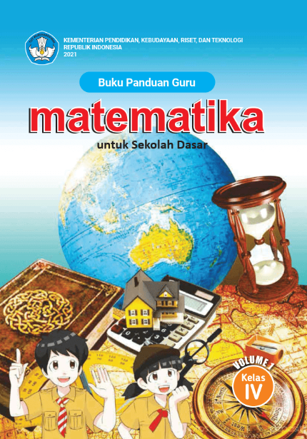 Buku Panduan Guru Matematika untuk Sekolah Dasar Kelas IV - Volume 1
