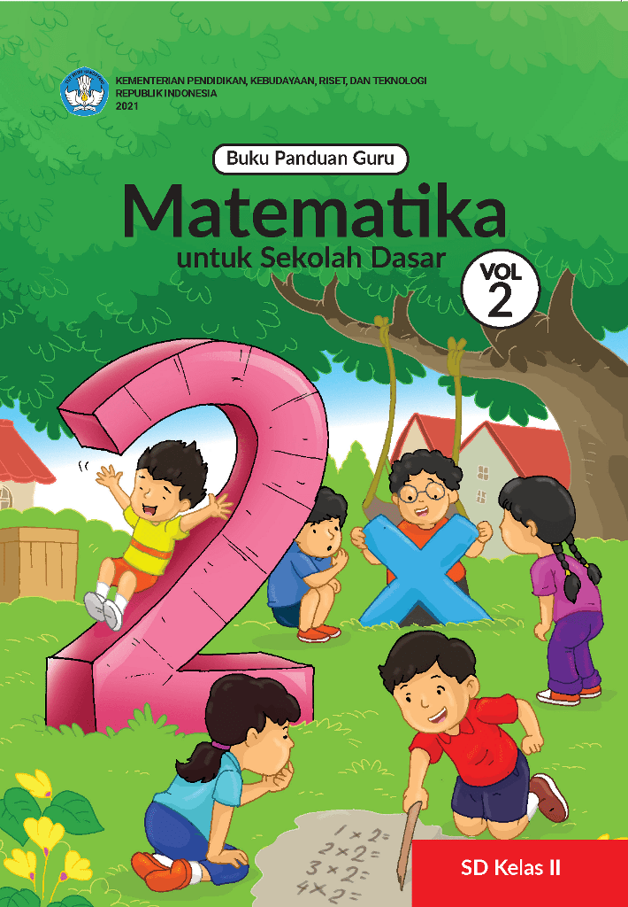Buku Panduan Guru Matematika untuk Sekolah Dasar Kelas II - Volume 2