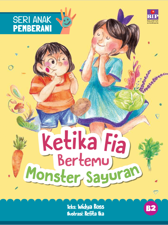 Seri Anak Pemberani: Ketika Fia Bertemu Monster Sayuran