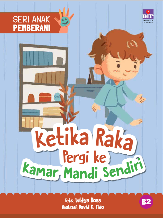 Seri Anak Pemberani: Ketika Raka Pergi ke Kamar Mandi Sendiri