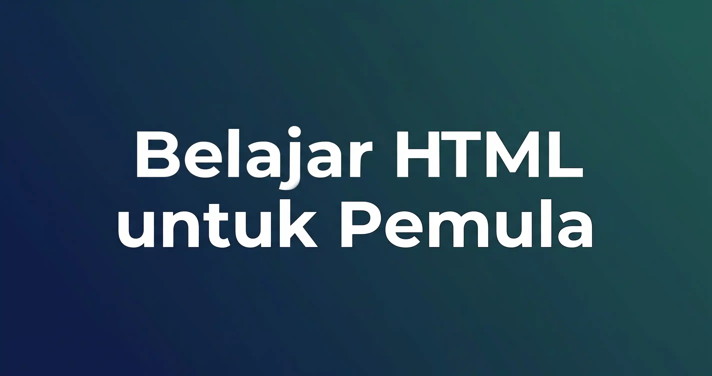 Belajar HTML untuk Pemula