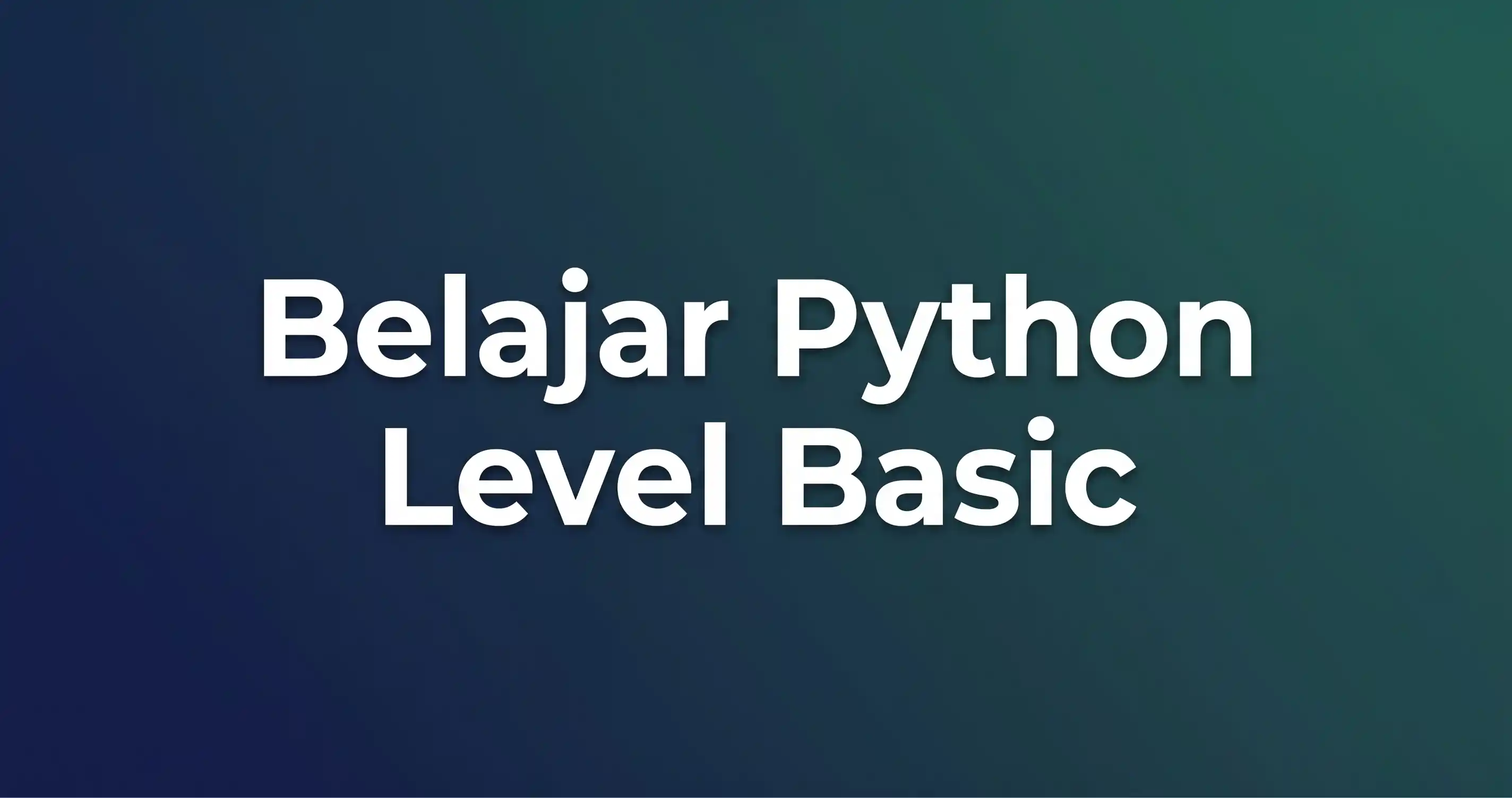 Belajar Python Level Basic