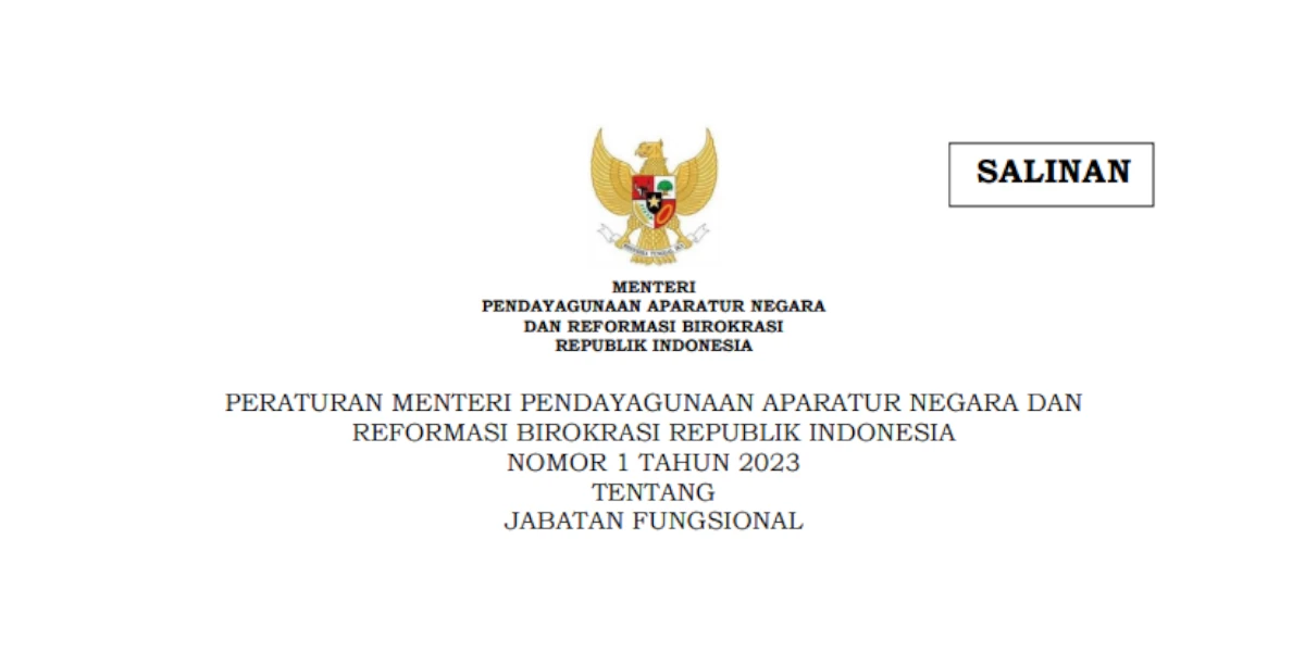 Peraturan Menteri Pendayagunaan Aparatur Negara dan Reformasi Birokrasi Republik Indonesia Nomor 1 Tahun 2023 tentang Jabatan Fungsional